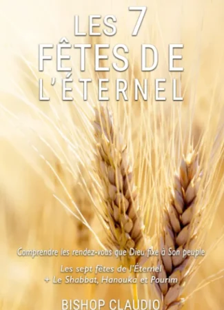 bishop claudio les 7 fêtes de l’Éternel